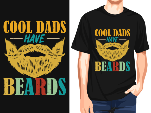 Cool Dads Have Beards: A Versatile T-Shirt Design for Graphics