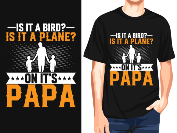 Is It a Bird Is It a Plane on It’s Papa: A T-Shirt Design Review
