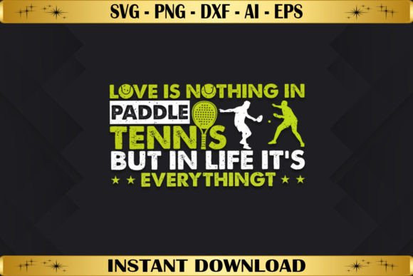 Love is Nothing in Paddle Tennis but: A T-Shirt Design for Modern Blog Graphics