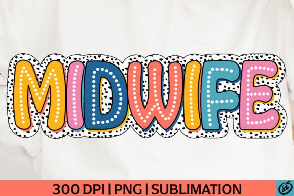 Midwife PNG Sublimation: A Versatile Graphic for T-Shirt Designs