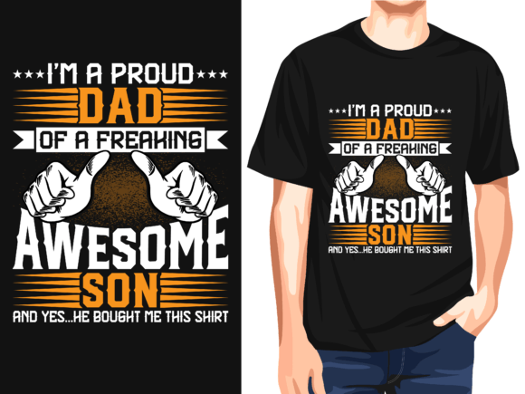 Review: I m a Proud Dad of a Freaking Awesome T-Shirt Design