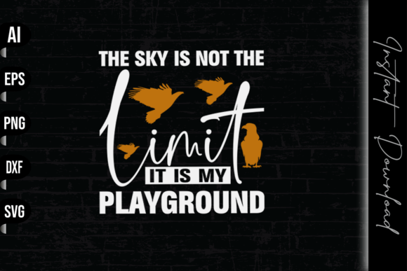 The Sky is Not the Limit It is My: A Versatile T-Shirt Design