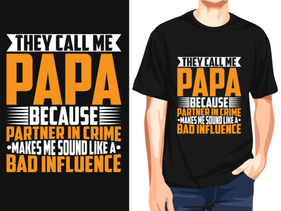 They Call Me Papa Dad Influence Vector: A Versatile T-Shirt Design